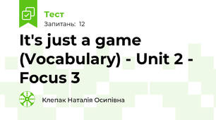 It's just a game (Vocabulary) - Unit 2 - Focus 3