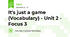 It's just a game (Vocabulary) - Unit 2 - Focus 3