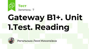 Gateway B1+. Unit 1.Test. Reading