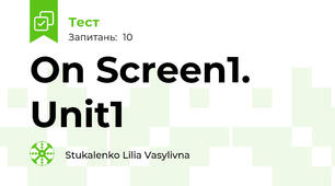 On Screen1. Unit1