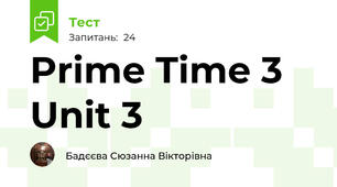 Prime Time 3 Unit 3