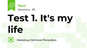 Test 1. It's my life