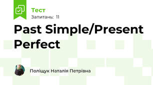 Past Simple/Present Perfect      