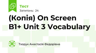 (Копія) On Screen B1+ Unit 3 Vocabulary 