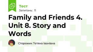 Family and Friends 4. Unit 8. Story and Words