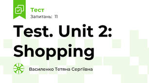 Test. Unit 2: Shopping