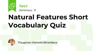 Natural Features Short Vocabulary Quiz