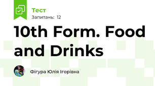 10th Form. Food and Drinks