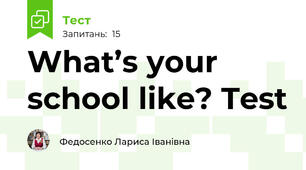 What’s your school like? Test