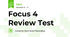Focus 4 Review Test