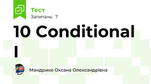 10 Conditional I