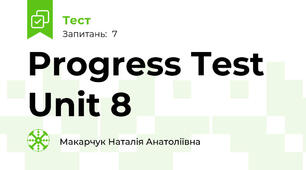 Progress Test Unit 8