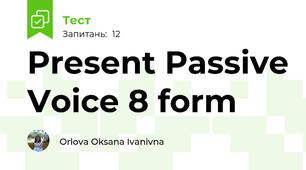 Present Passive Voice 8 form