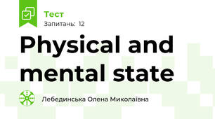 Physical and mental state