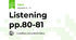 Listening pp.80-81