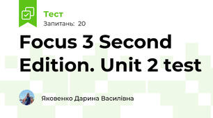 Focus 3 Second Edition. Unit 2 test