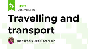 Travelling and transport