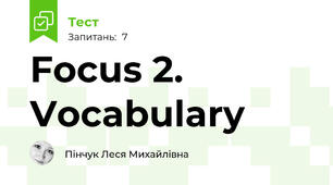 Focus 2. Vocabulary