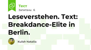 Leseverstehen. Text: Breakdance-Elite in Berlin.