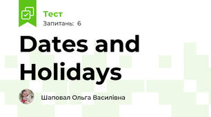 Dates and Holidays