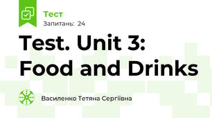 Test. Unit 3: Food and Drinks