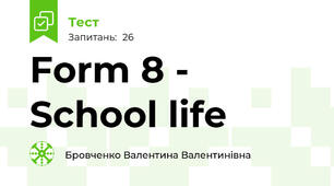 Form 8 - School life