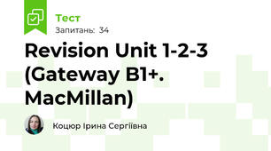 Revision Unit 1-2-3 (Gateway B1+. MacMillan)