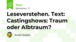 Leseverstehen. Text: Castingshows: Traum oder Albtraum?
