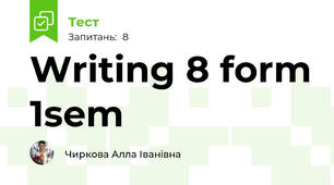  Writing 8 form 1sem