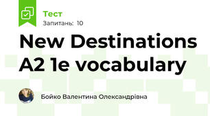  New Destinations A2 1e vocabulary
