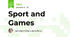 Sport and Games