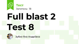 Full blast 2 Test 8