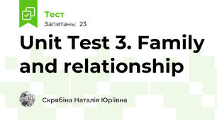 Unit Test 3. Family and relationship