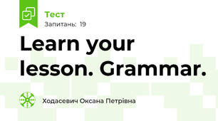 Learn your lesson. Grammar.