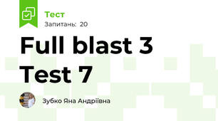 Full blast 3 Test 7