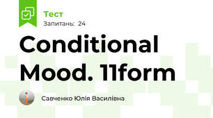  Conditional Mood. 11form