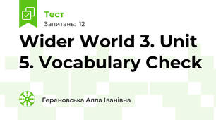 Wider World 3. Unit 5. Vocabulary Check