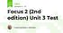 Focus 2 (2nd edition) Unit 3 Test