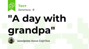"A day with grandpa"