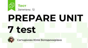 PREPARE UNIT 7 test