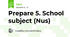 Prepare 5. School subject (Nus)