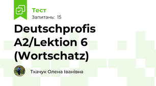 Deutschprofis A2/Lektion 6 (Wortschatz)