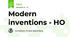Modern inventions - HO