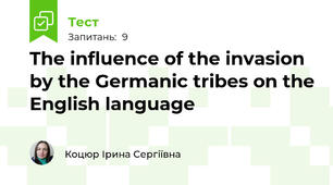 The influence of the invasion by the Germanic tribes on the English language