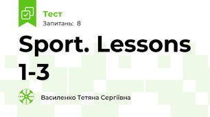 Sport. Lessons 1-3