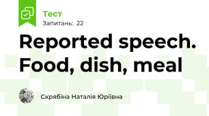 Reported speech. Food, dish, meal