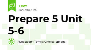 Prepare 5 Unit 5-6