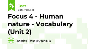 Focus 4 - Human nature - Vocabulary (Unit 2)