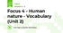 Focus 4 - Human nature - Vocabulary (Unit 2)