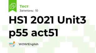 HS1 2021 Unit3 p55 act51 